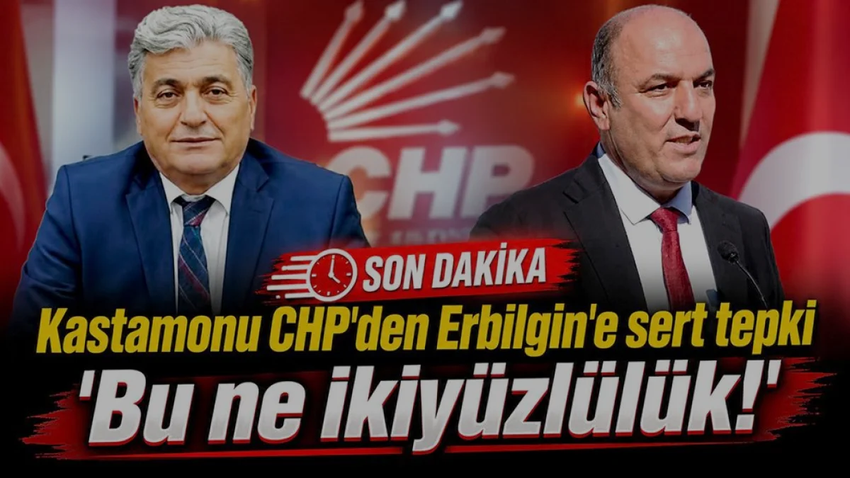 CHP Kastamonu İl Başkanı Uğur Alemdar’dan Hikmet Erbilgin’e Sert Tepki