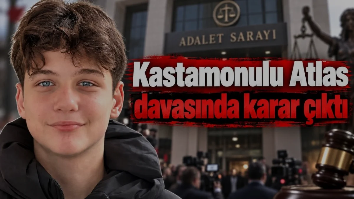 Kastamonulu Atlas Çağlayan cinayeti davasında karar açıklandı